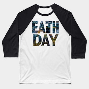 Earth day , Save Earth , Protect Earth Baseball T-Shirt